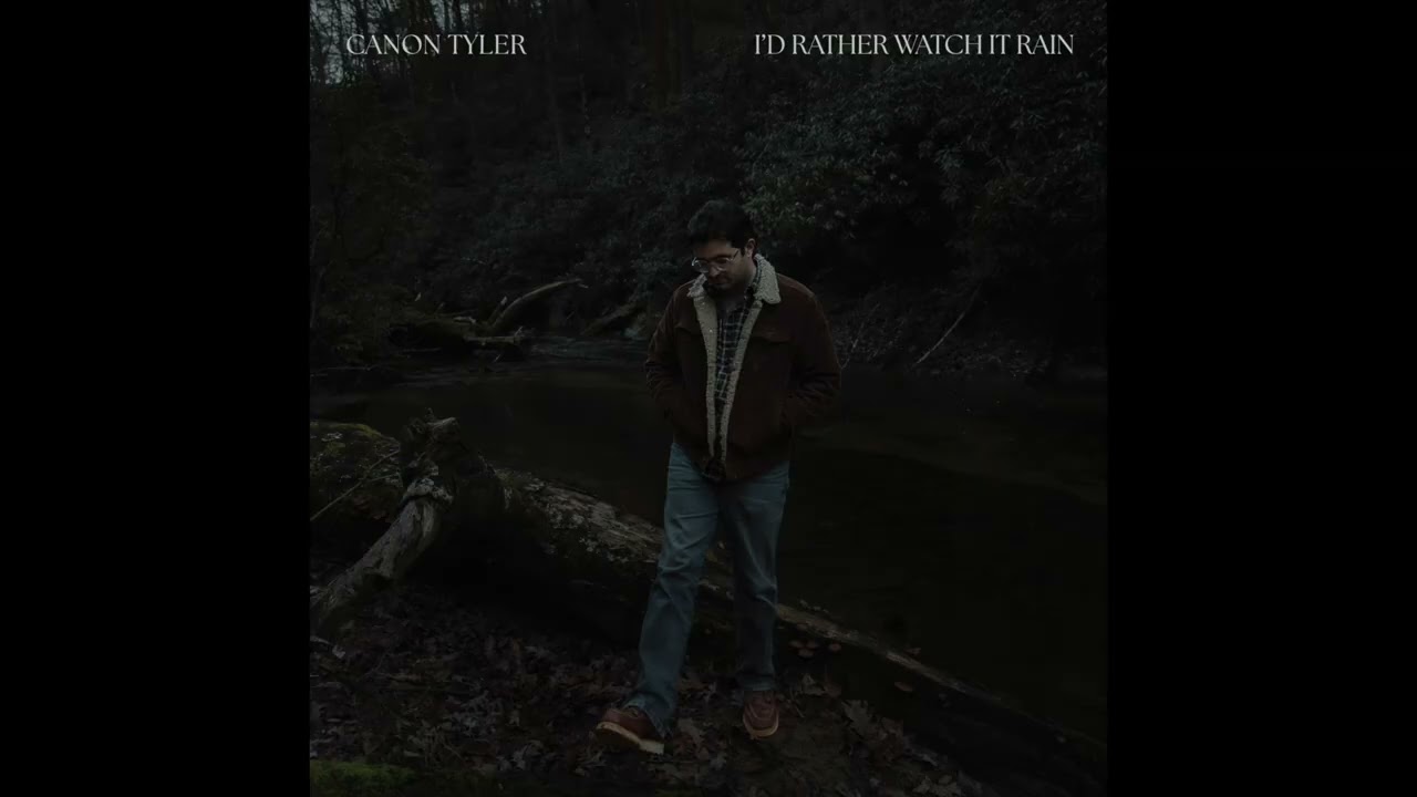 Canon Tyler - I'd Rather Watch It Rain (Official Audio)