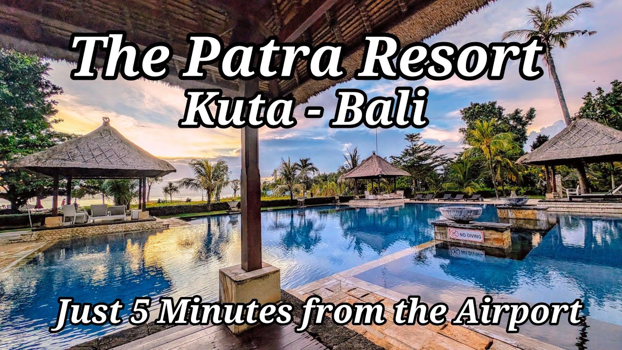 Inside The Patra Bali | Beachfront Resort & Villas Next to Ngurah Rai Airport