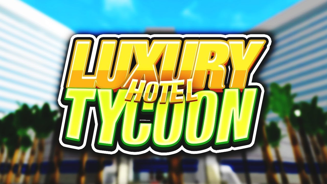 LUXURY HOTEL Tycoon w/ Seniac!! | Roblox
