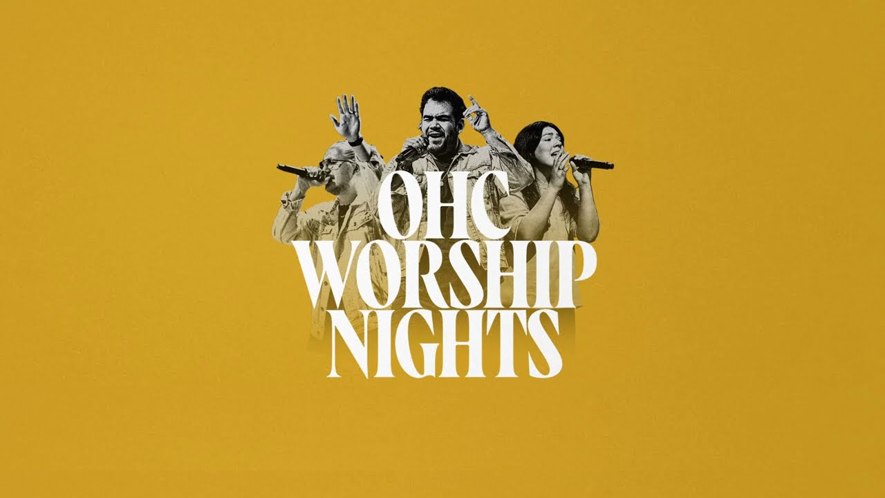 OHC Worship Nights (Live) — A Night of Worship & Prayer | Nov 19, 2025