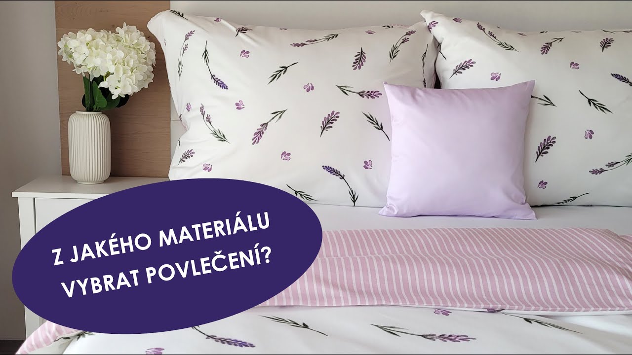 Z jakého materiálu vybrat povlečení? Průvodce, se kterým nesáhnete vedle