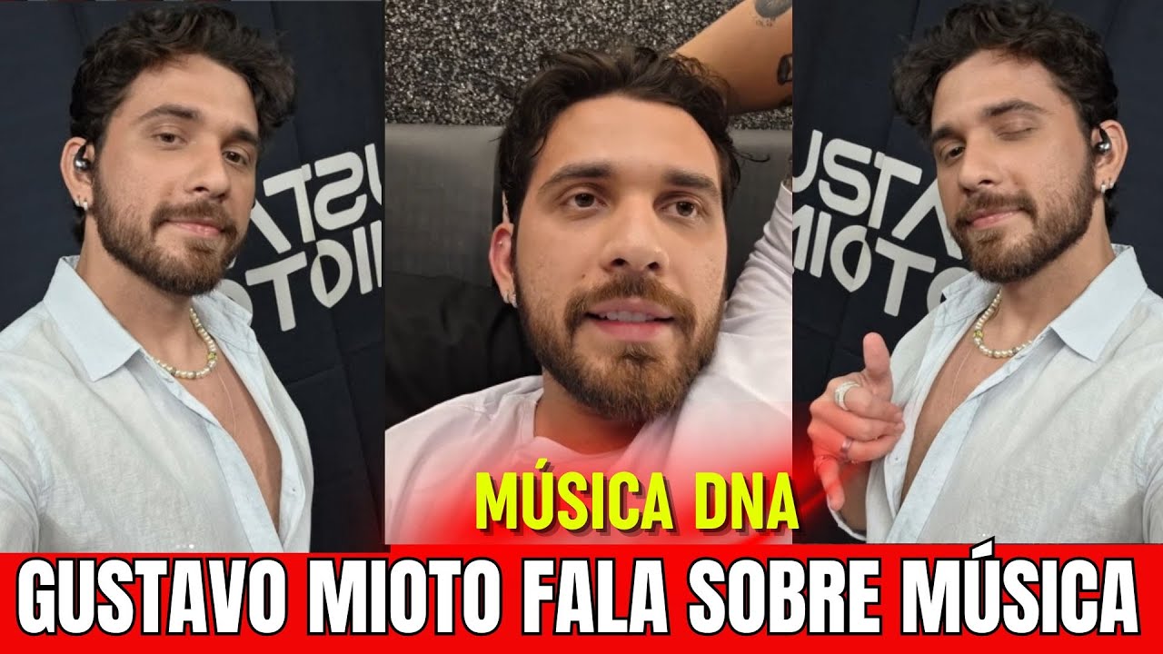 01/02/2026 - GUSTAVO MIOTO FALA SOBRE A MÚSICA DNA