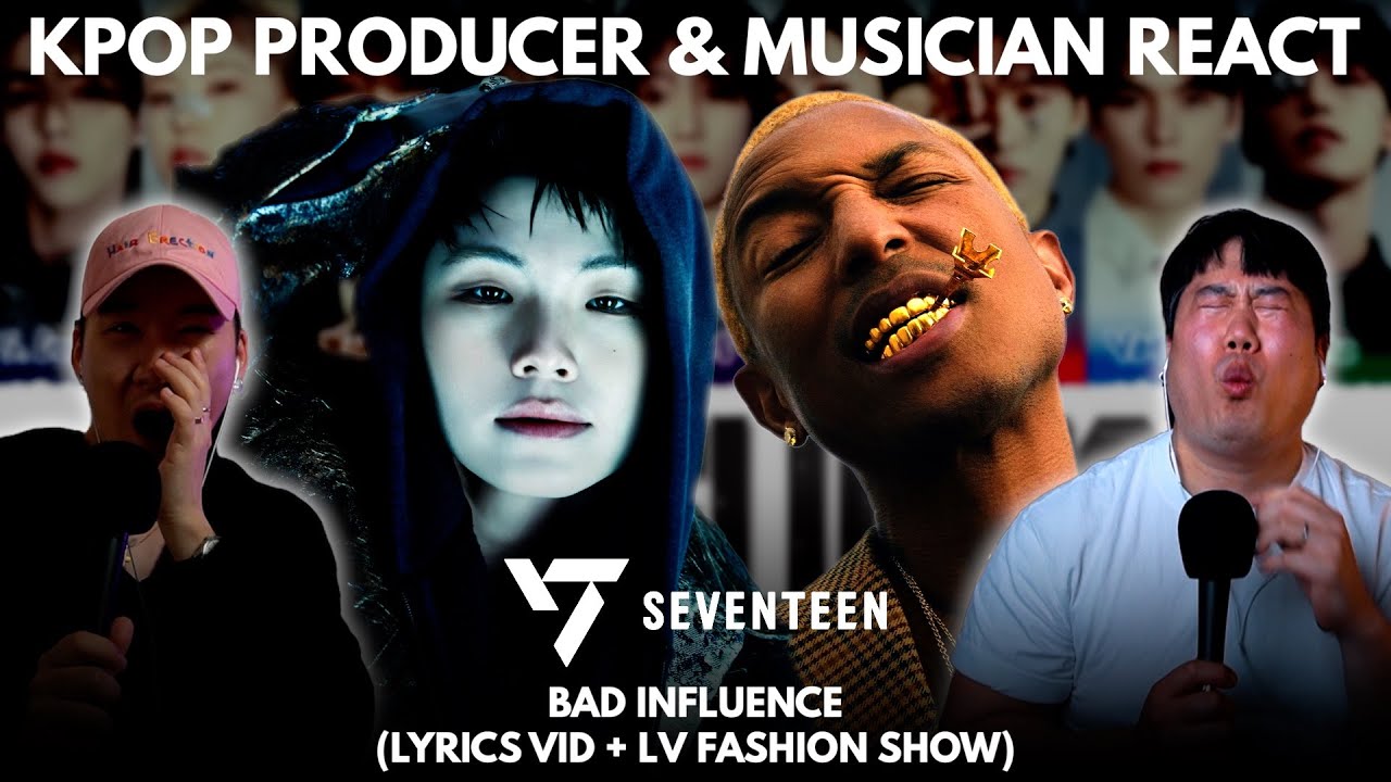 Musicians react & analyze ♡ SEVENTEEN - Bad Influence (Prod. by Pharrell Williams)