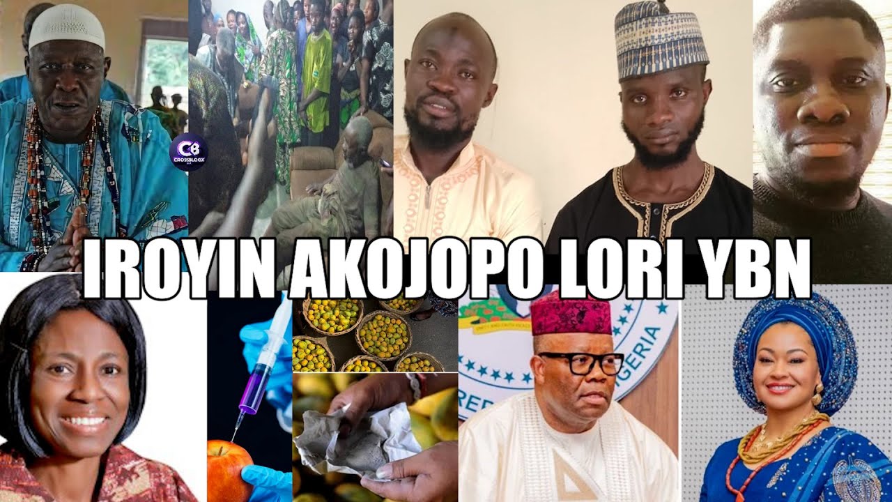 LATEST & TRENDING NEWS FOR THE DAY...IROYIN AKOJOPO AGBEYEWO LORI YBN..NIGERIA & YORUBA NATION NEWS