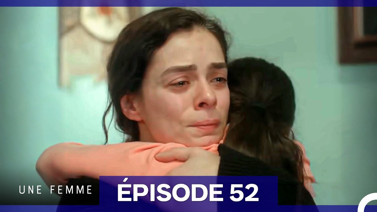 Une Femme Épisode 52 (Final) (Doublage en Français)