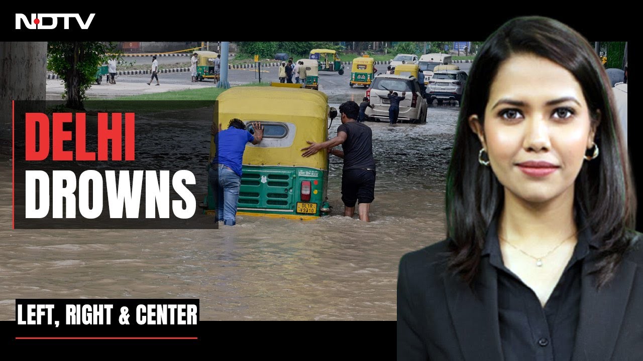 Who Is To Blame For The Worst-Ever Delhi Floods? Experts Answer | Left Right & Centre