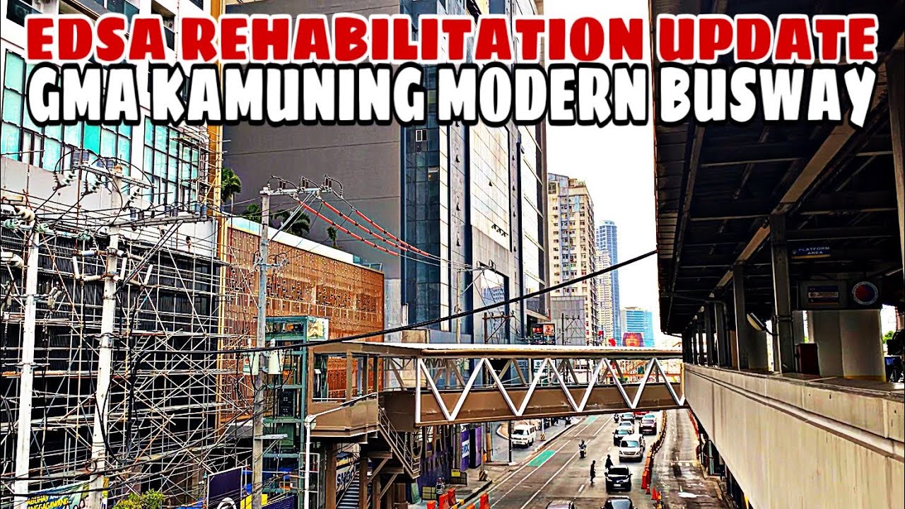EDSA REHABILITATION UPDATE! GMA KAMUNING MODERN BUSWAY / FOOTBRIDGE. KAMUNING QUEZON CITY!