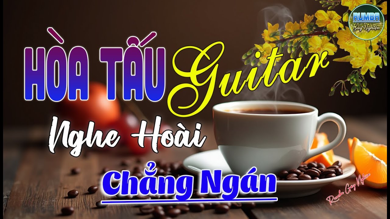 26/10 Mở Nhạc Không Lời Buổi Sáng NGHE HOÀI CHẲNG NGÁN~Hòa Tấu Guitar Rumba Nhạc Phòng Trà,Cafe Sáng