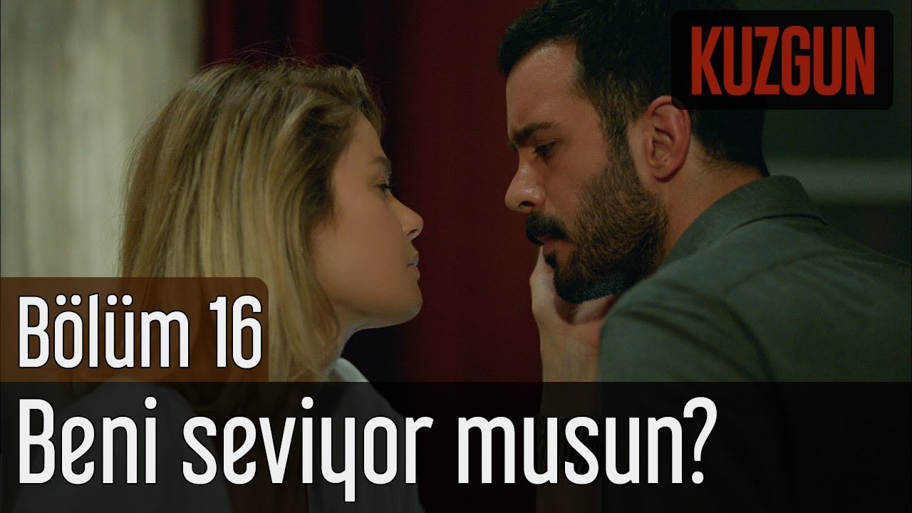 Kuzgun 16. Bölüm (Sezon Finali) - Beni Seviyor musun?