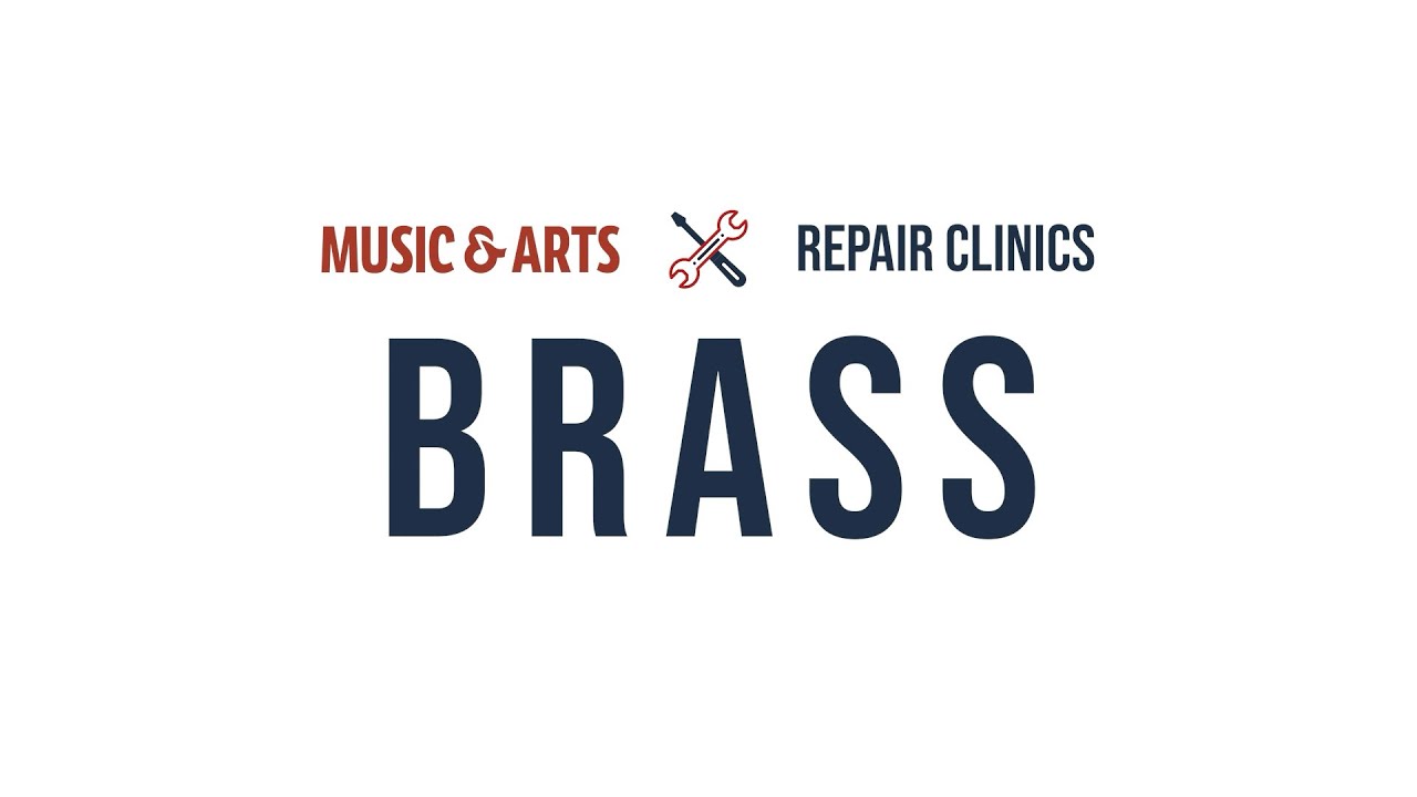 Music & Arts - Repair Clinics - BRASS