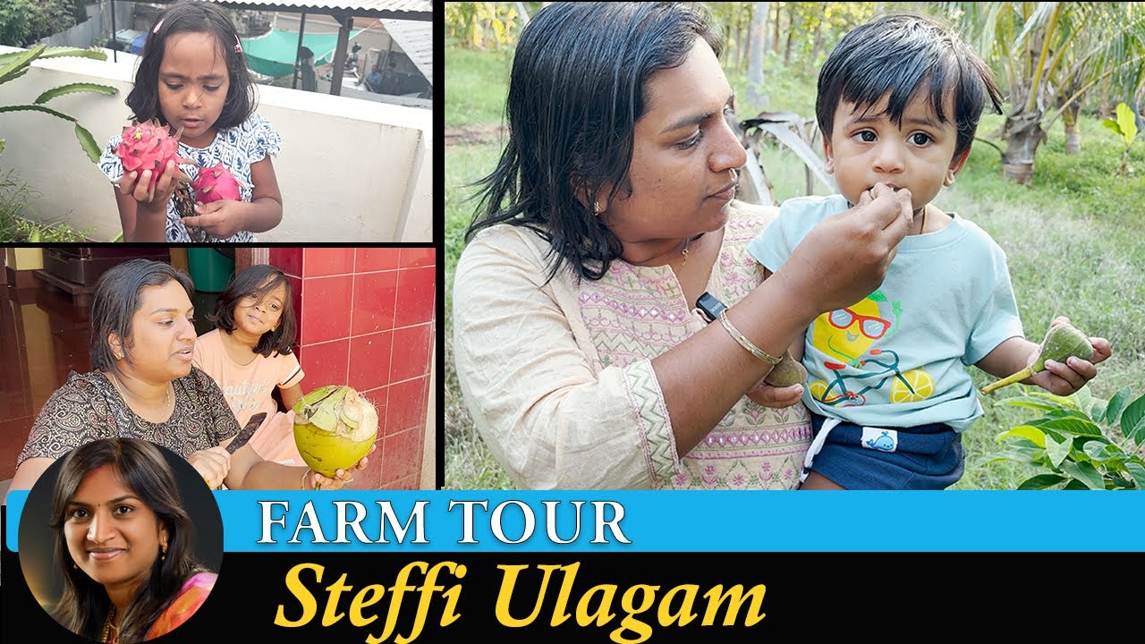 Farm Tour in Tamil | Steffi Ulagam