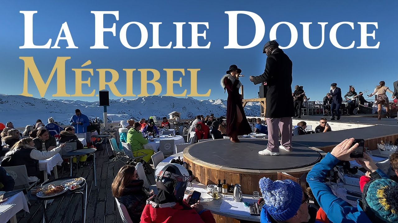 La Folie Douce Méribel | Невероятное танцевальное шоу 💃 Отличная еда 🥙 и потрясающие виды 🏔 (4K)