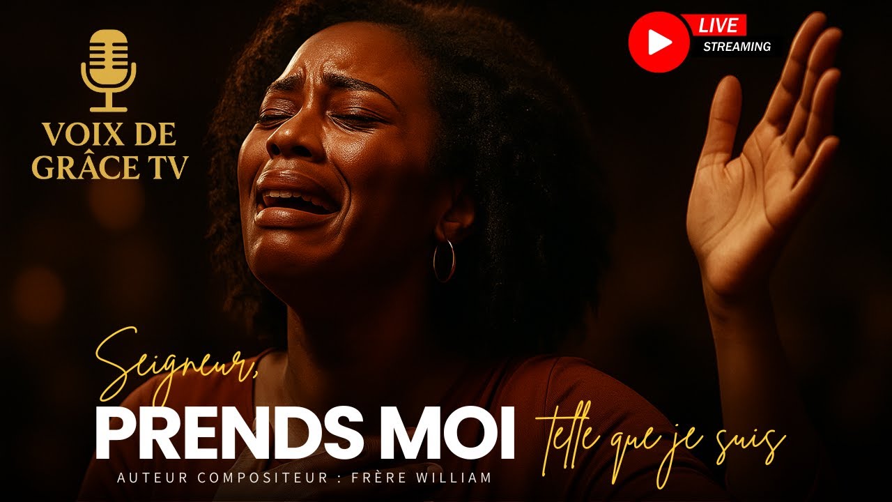 🔥 Seigneur, Prends-Moi Tel que Je Suis – Chant Gospel Live de Guérison & Espérance