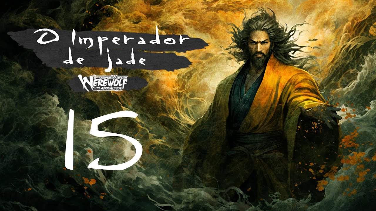 Lobisomem: O Apocalipse (Hengeyokai) | O Imperador de Jade - Sess&atilde;o 15