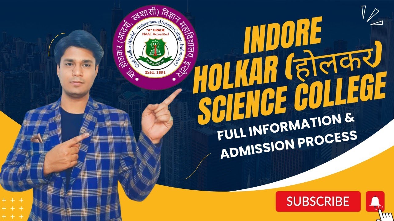 Indore Holkar Science College || Full Information || Admission Process || B.Sc Course Stream ||