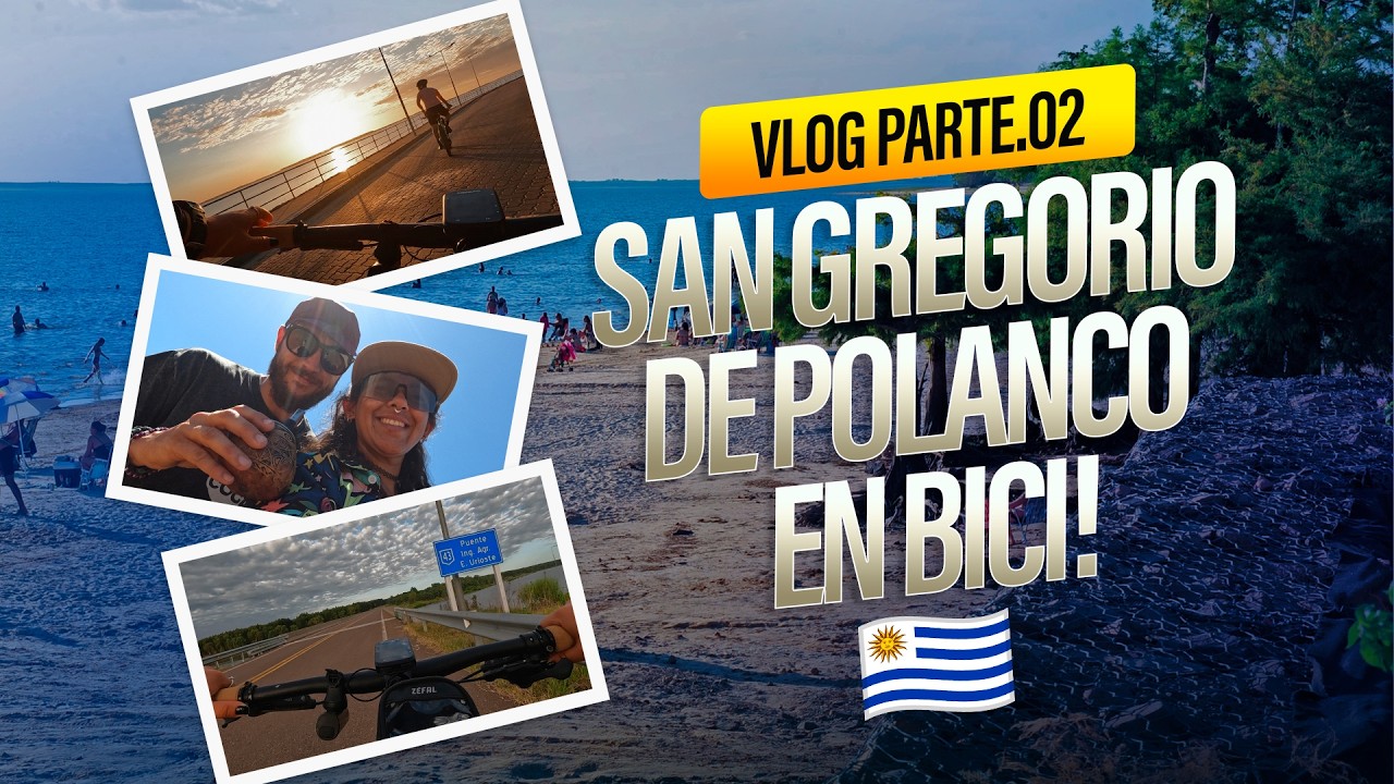 San Gregorio de Polanco en BICI! 🇺🇾 | Vlog Parte.02