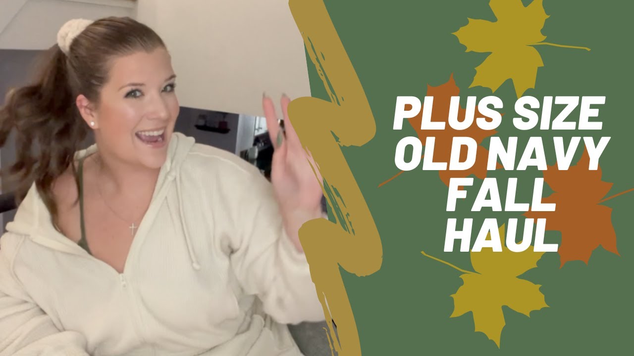 PLUS SIZE OLD NAVY FALL HAUL