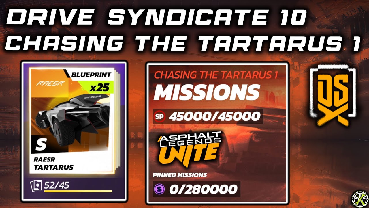 Asphalt Unite | Drive Syndicate 10 - Chasing the Tartarus 1