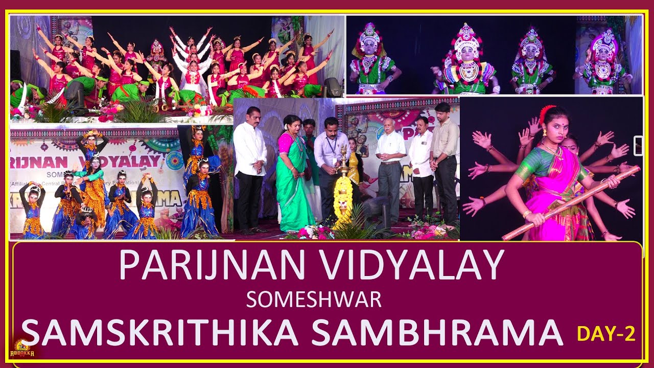 SOMESHWAR|PARIJNAN VIDYALAY -SAMSKRITHIKA SAMBHRAMA.. DAY-2