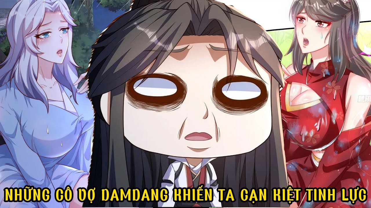 Review: Những Cô Vợ DamDang Khiến Ta Cạn Kiệt Tinh Lực || FULL || CỌ Review.
