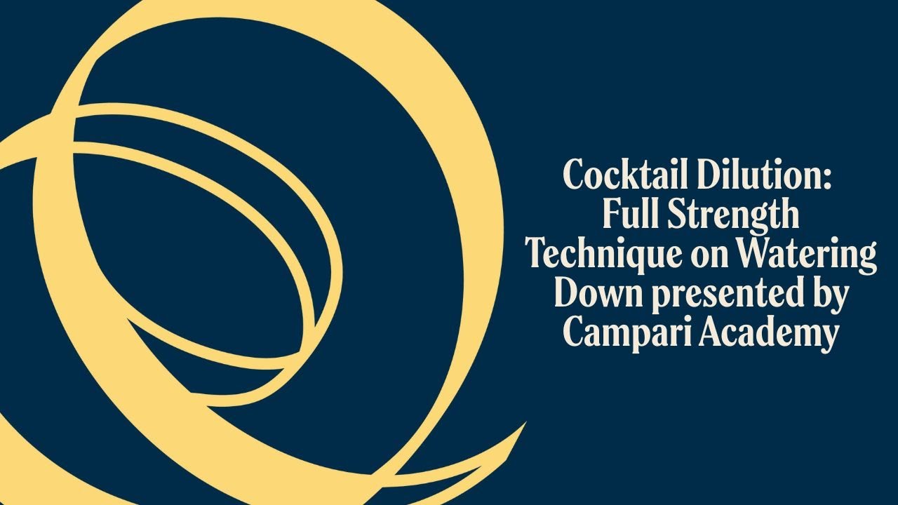 TOTC2025 Seminar: Cocktail Dilution: Presented by Campari Academy