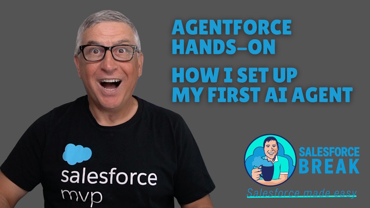 Agentforce Hands-On - How I Set Up My First Salesforce AI Agent
