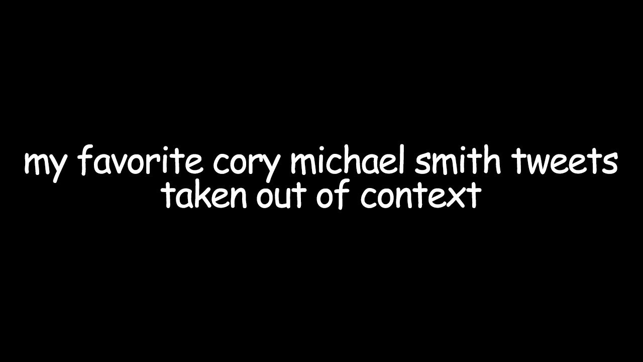 my favorite cory michael smith tweets taken out of context