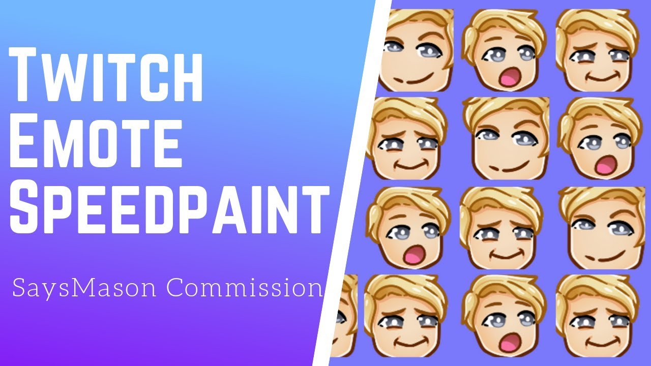 Speedpaint - SaysMason Twitch Emotes