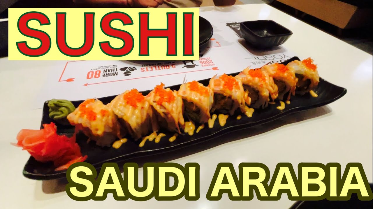 SUSHI IN SAUDI ARABIA, Riyadh Saudi Arabia Sushi Restaurant. World travel, Saudi Arabia travel