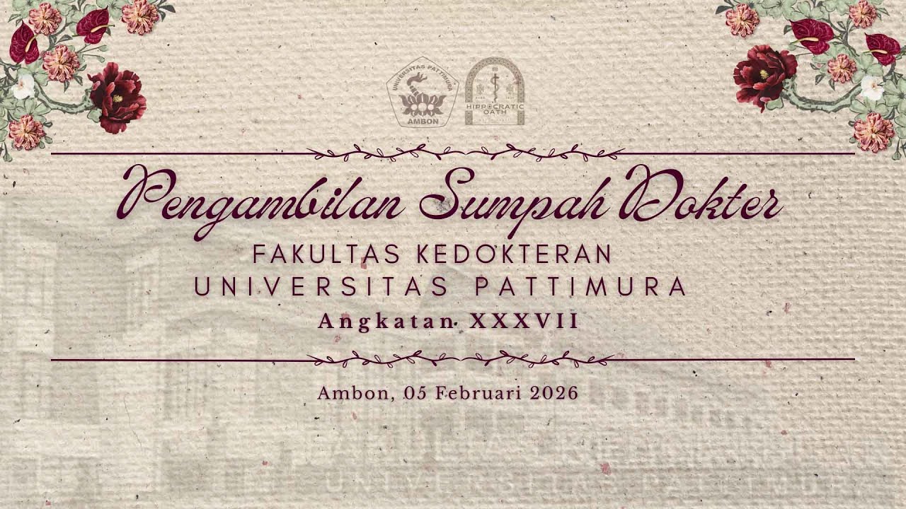 Pengambilan Sumpah Dokter Angkatan XXXVII - Fakultas Kedokteran Universitas Pattimura