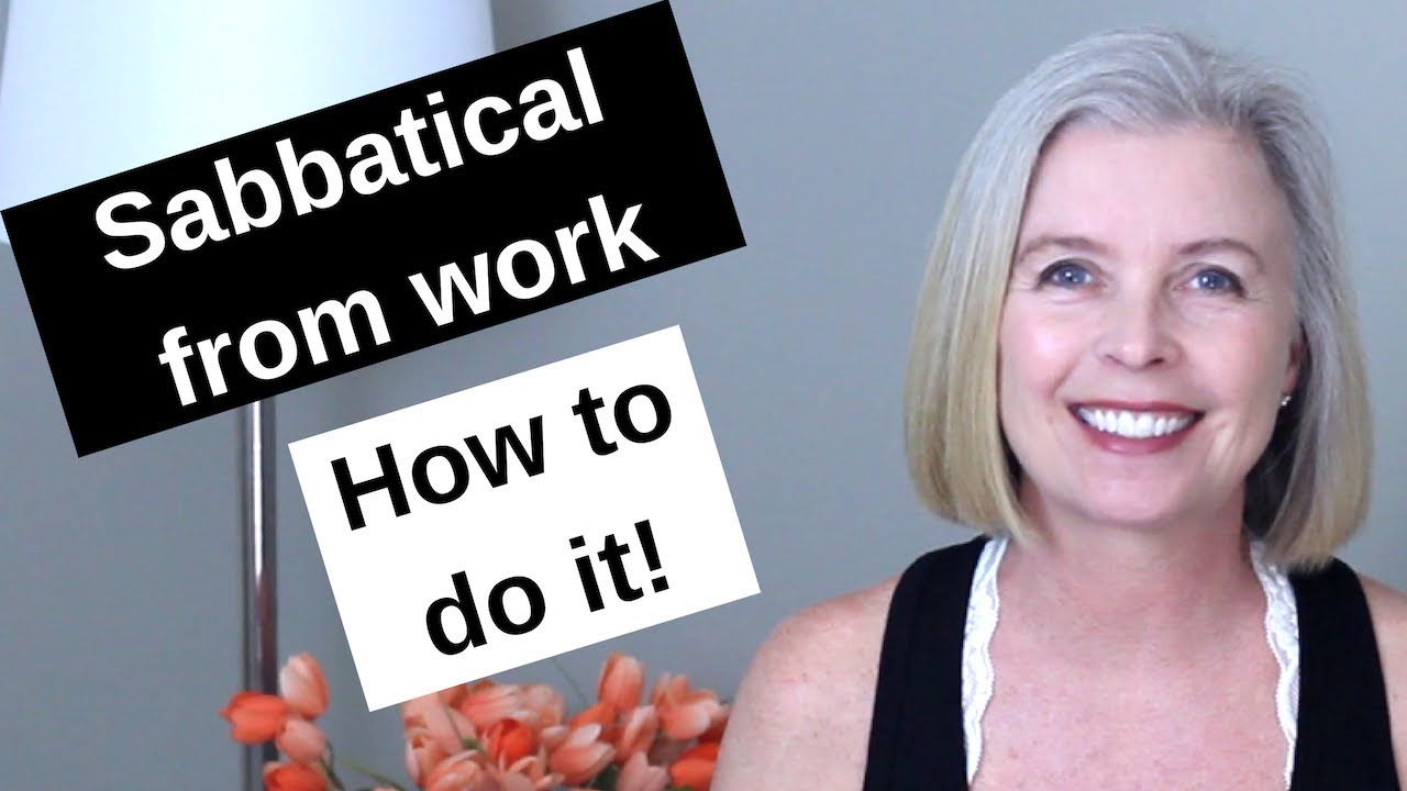 Sabbatical From Work | HOW TO PULL IT OFF