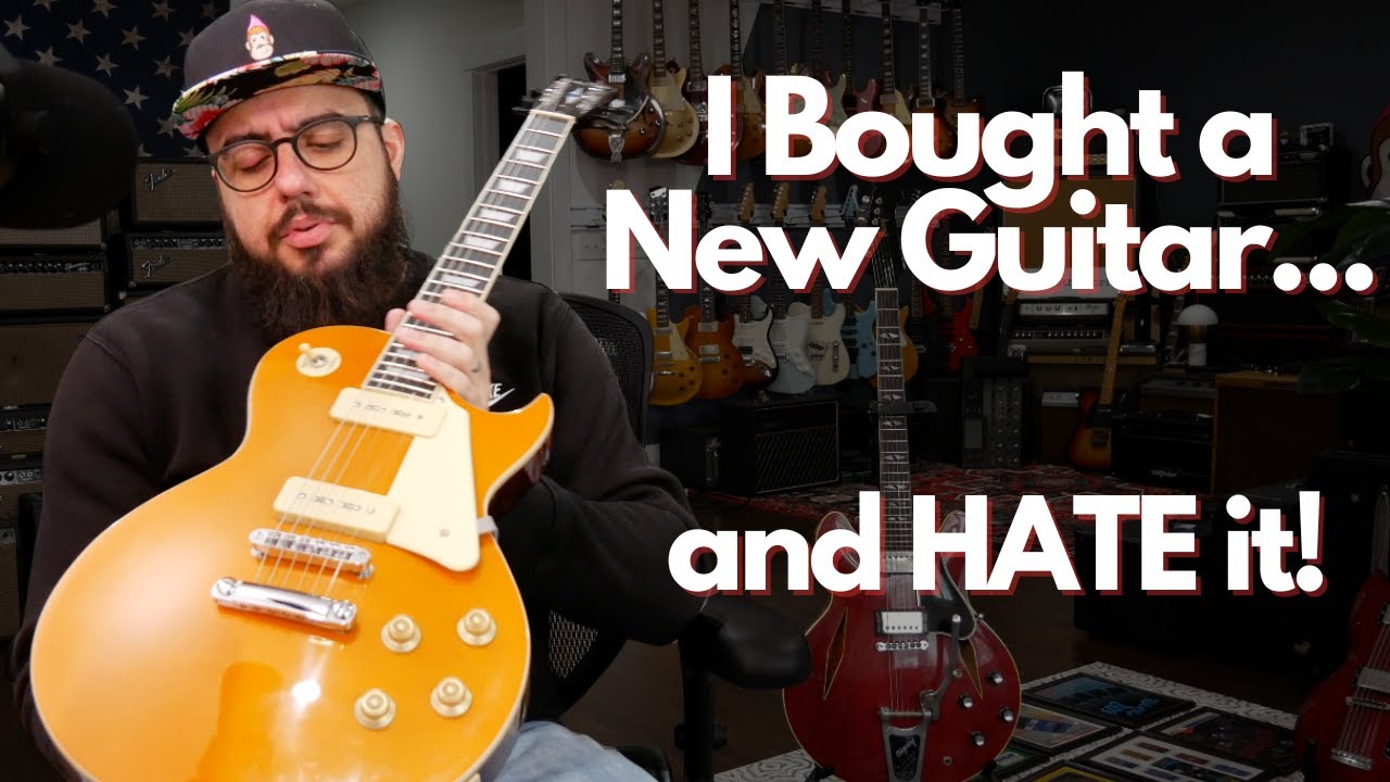 I Bought a New Guitar.... and I HATE it!