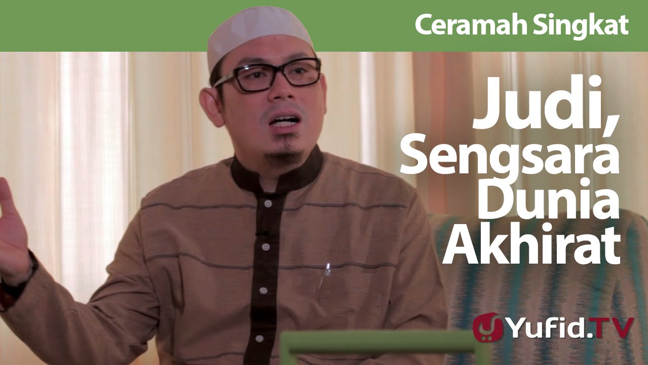 Ceramah Singkat: Judi, Sengsara Dunia Akhirat - Ustadz Ahmad Zainuddin, Lc.