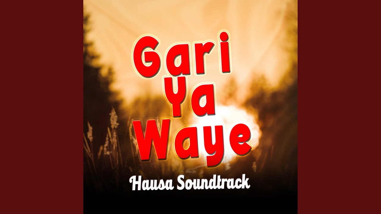 Gari Ya Waye