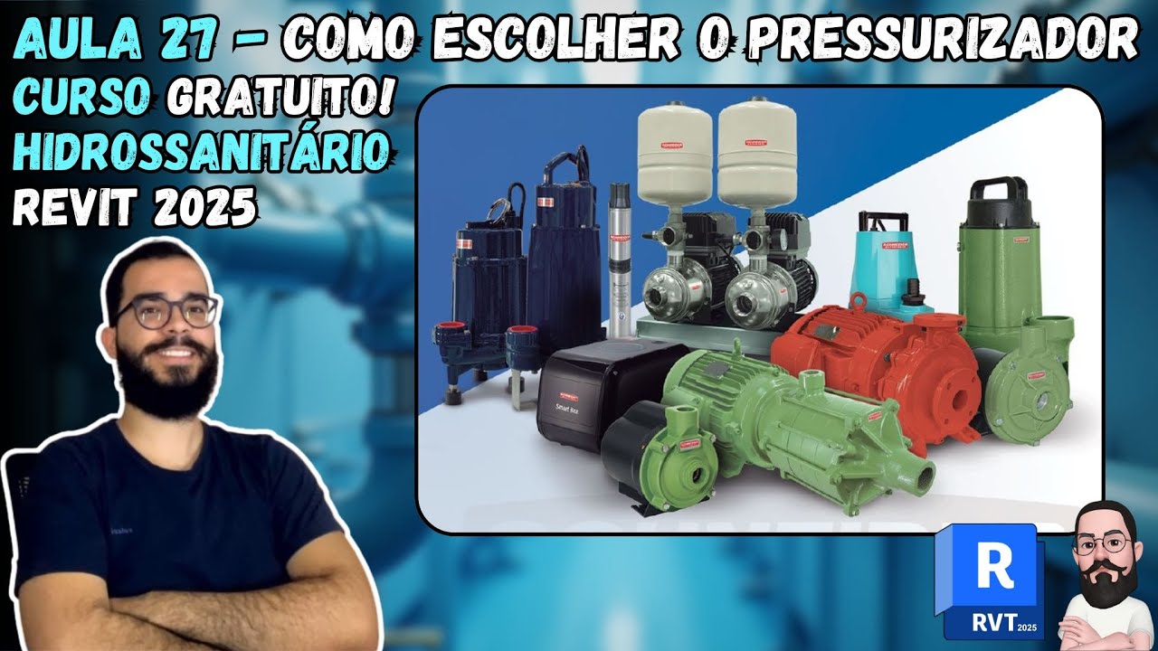 Aula 27 - Guia Completo para Escolher o Pressurizador Ideal! - Curso Hidrossanitário REVIT MEP