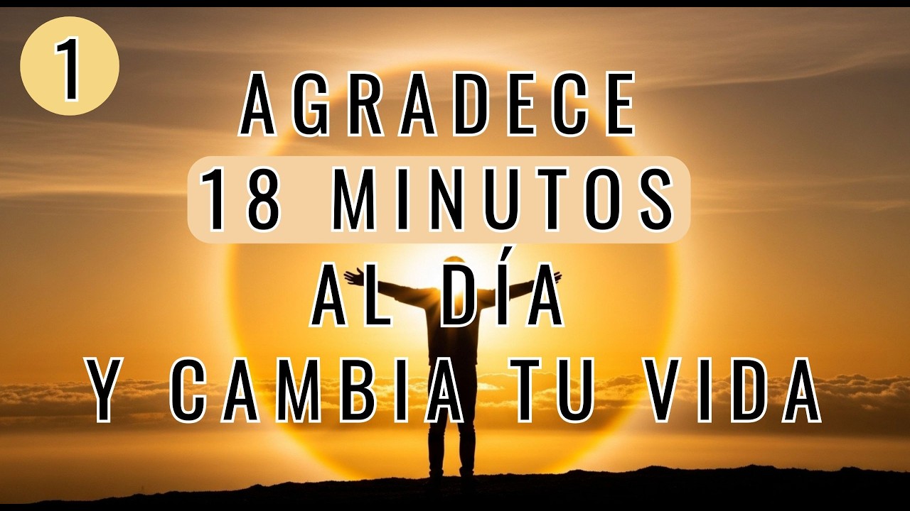(9 Minutos) Ejercicio de GRATITUD que TRANSFORMA tu VIDA | El Despertar de la Gratitud