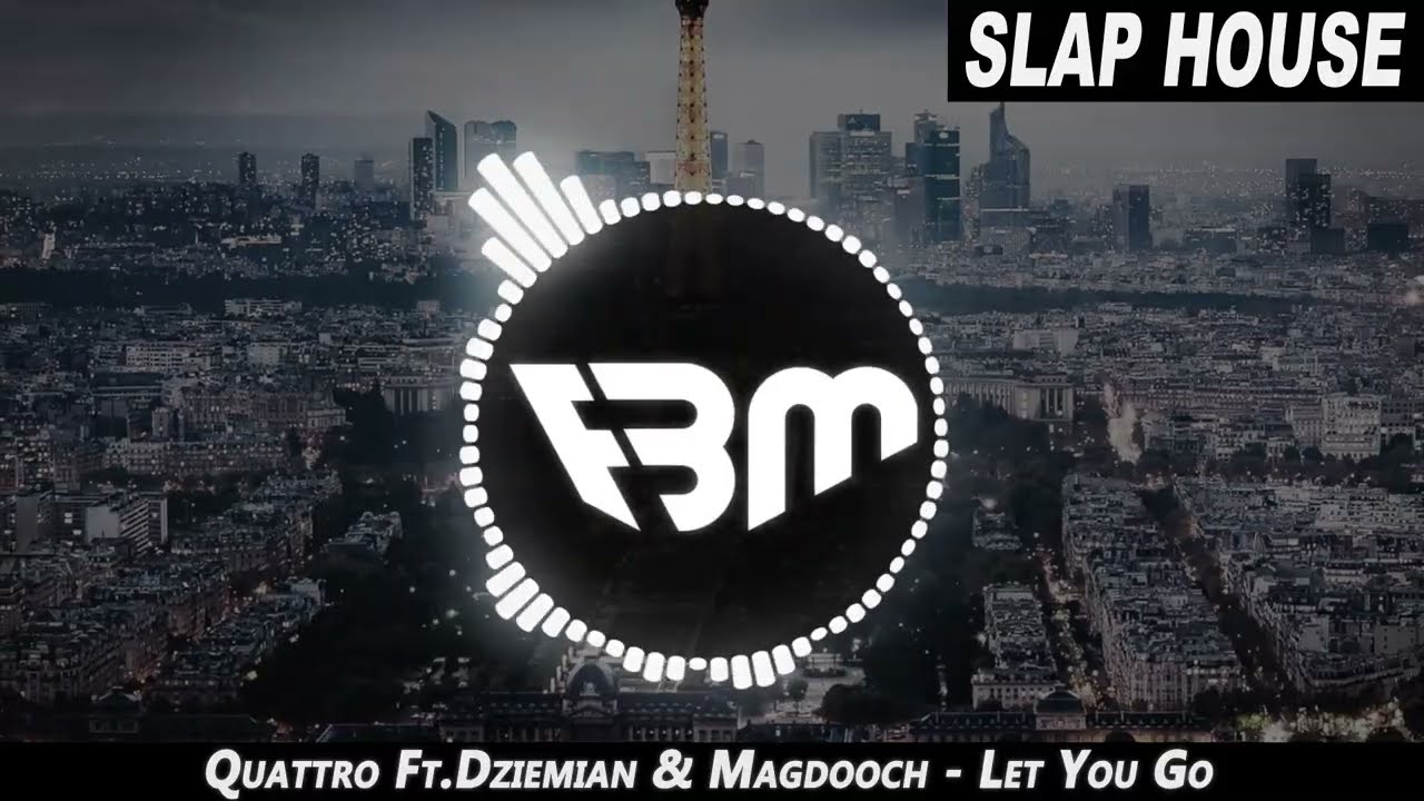 Quattro Ft.Dziemian & Magdooch - Let You Go | FBM