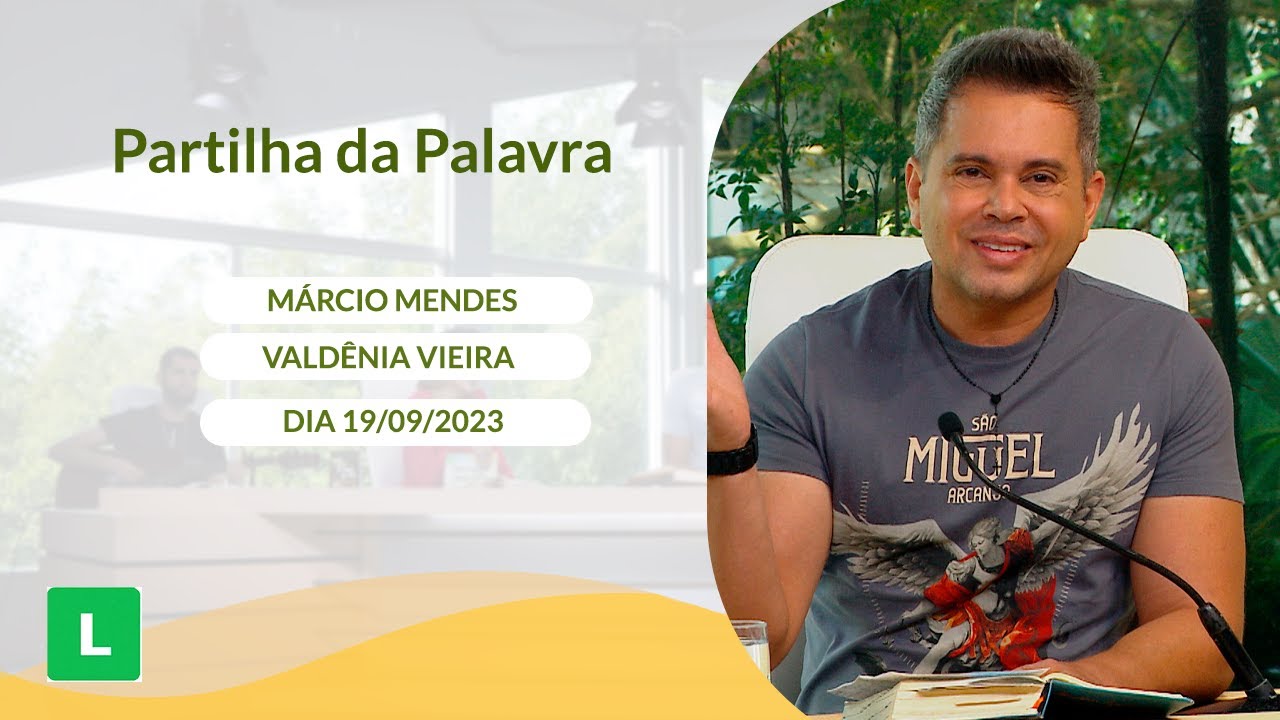 Sorrindo pra Vida (19/09/2025) Partilha da Palavra com Márcio Mendes