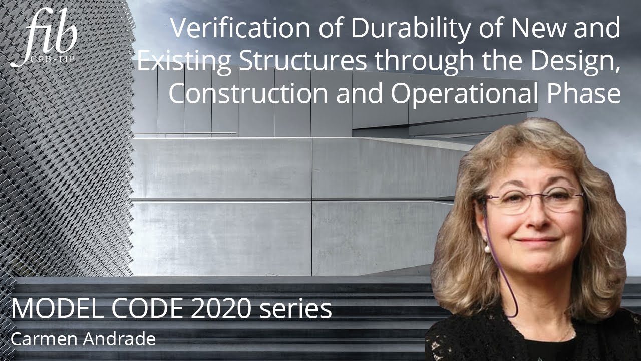 fib Model Code 2020 | VERIFICATION OF DURABILITY OF NEW AND EXISTING STRUCTURES THROUGH THE...