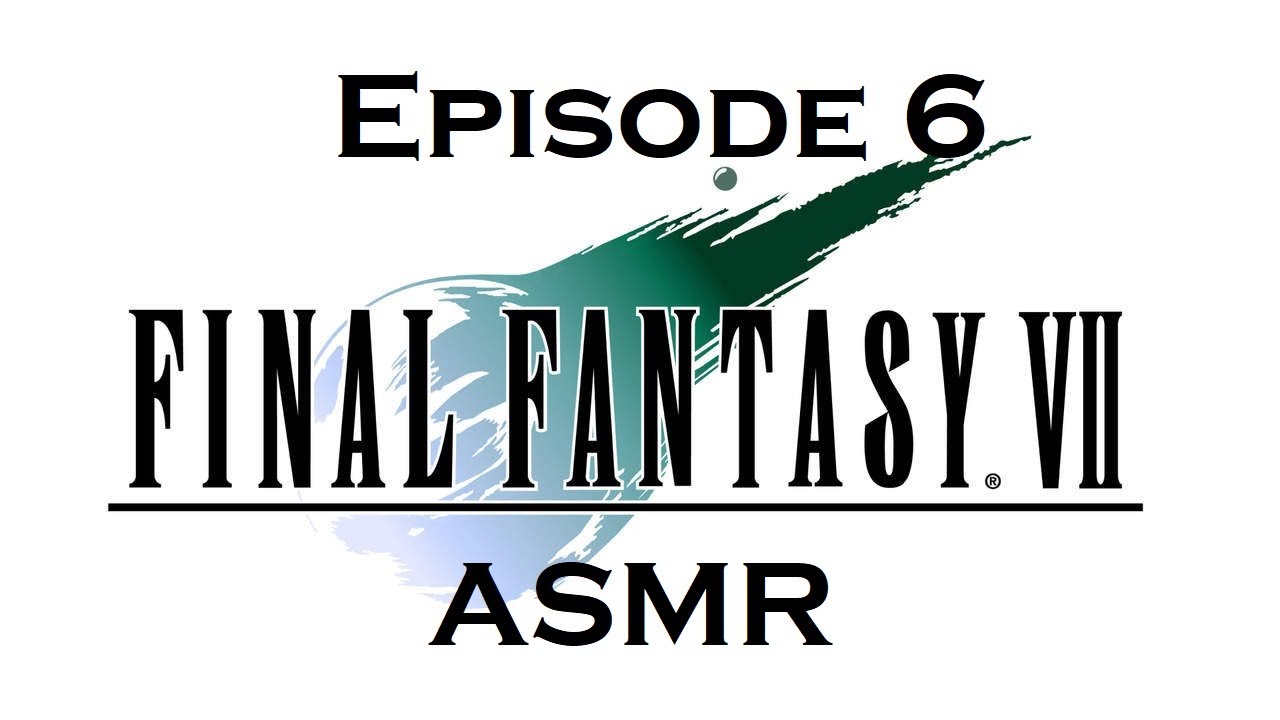 Final Fantasy VII ASMR - Cloud's Memories...