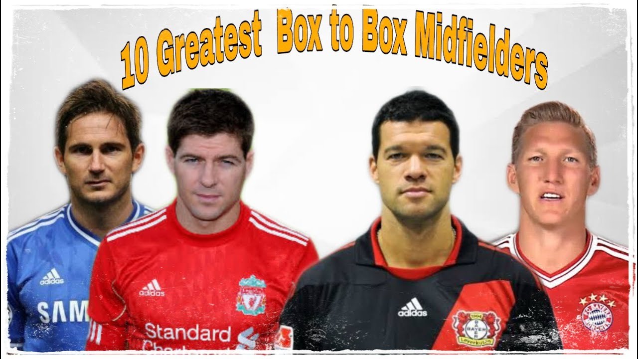 10 BEST BOX TO BOX MIDFIELDRS WHO DESERVE THE TITLE OF "LEGENDS"
