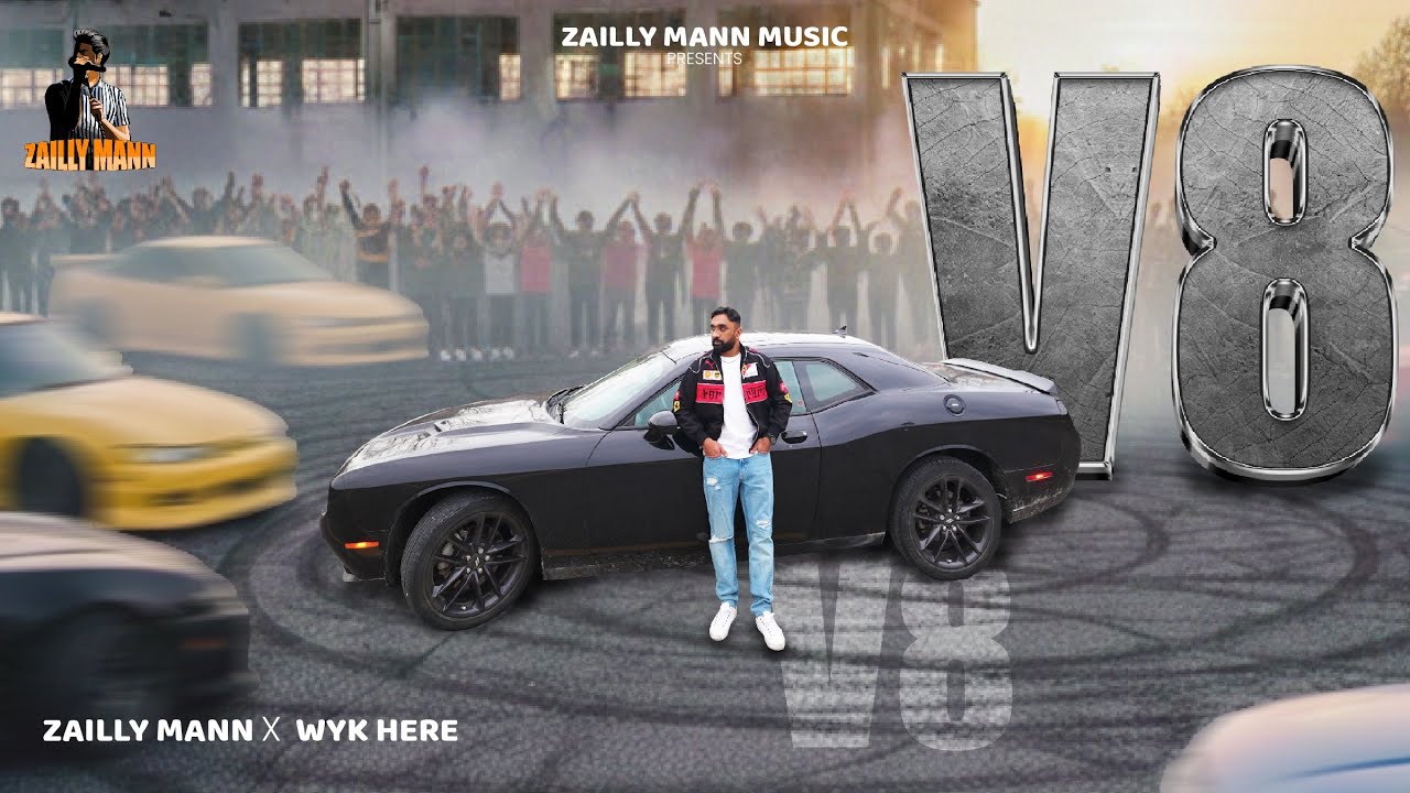 V8 (Music Video): ZAILLY MANN | WYK HERE | LAKHWINDER GILL 