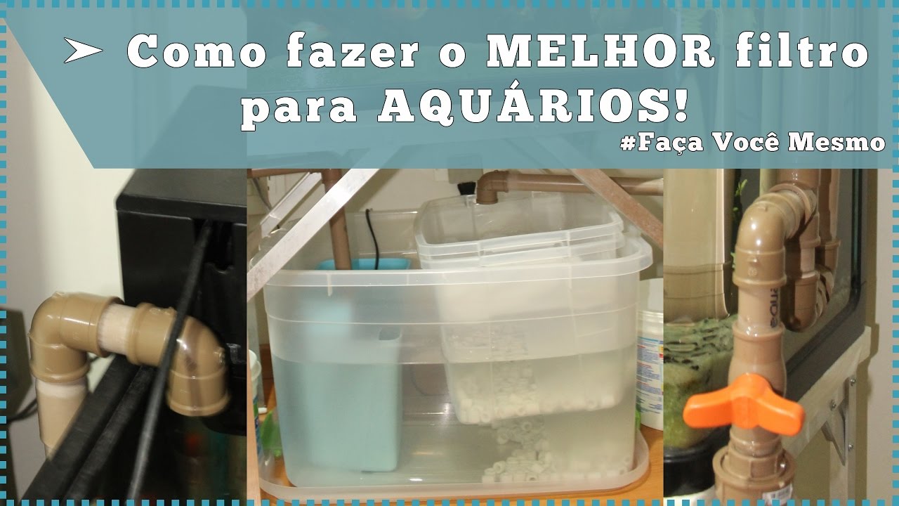 Como fazer o MELHOR filtro CASEIRO para AQUÁRIOS!