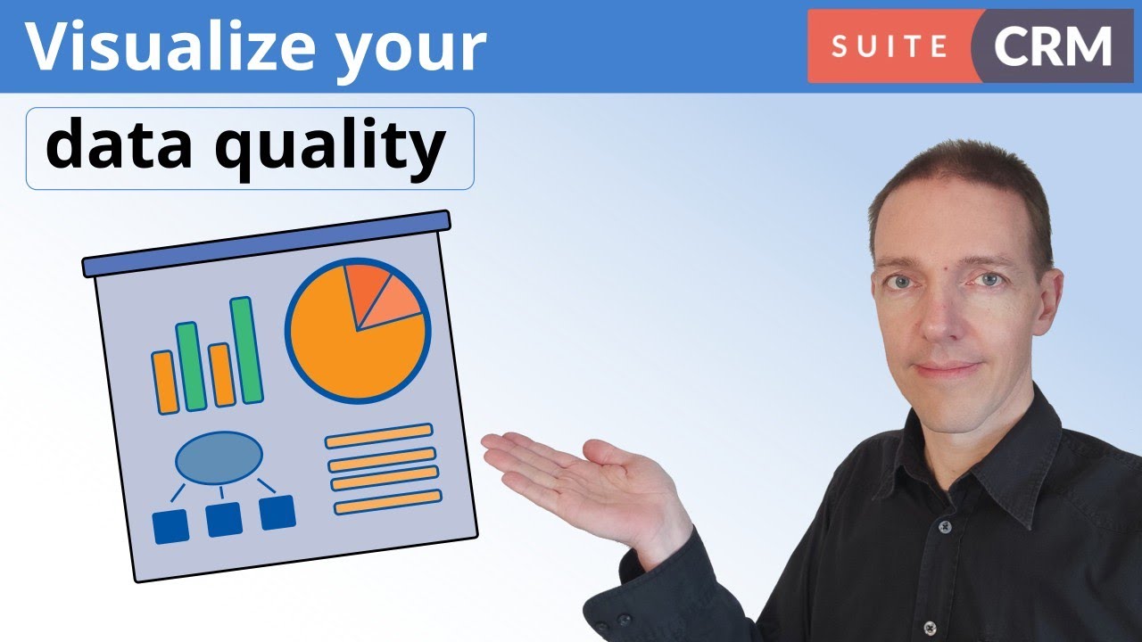 Visualize your Data Quality in SuiteCRM: A Guide to assessing Data Accuracy
