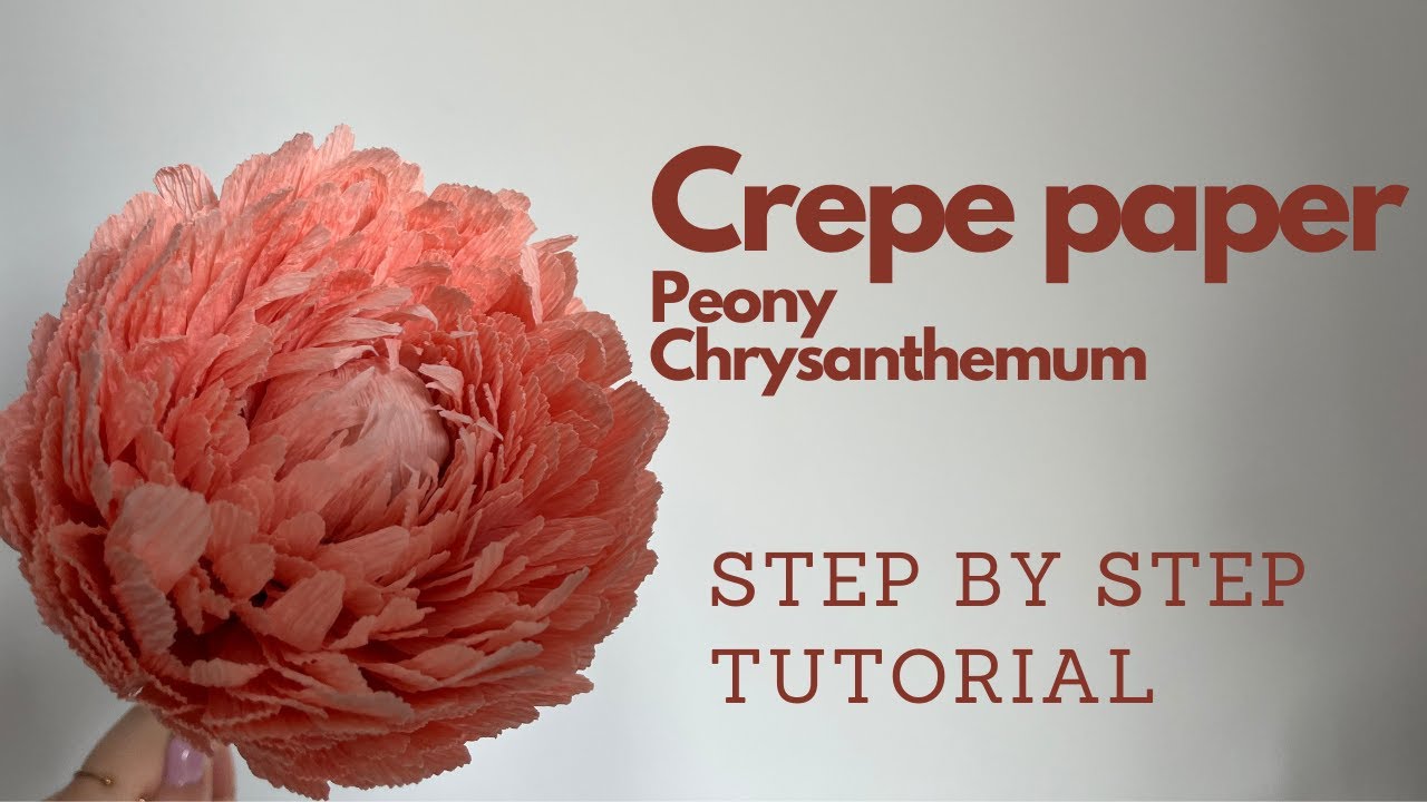 How To Make Peony Chrysanthemum Crepe Paper Flower | Step By Step Tutorial