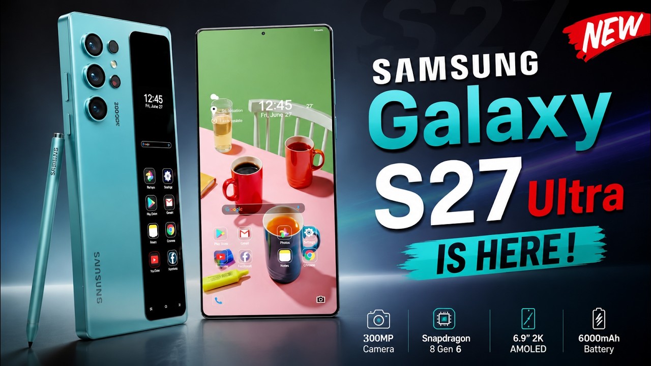 Samsung Galaxy S27 Ultra &ndash; 300MP Camera First Look | 2027 Flagship Beast is Here!