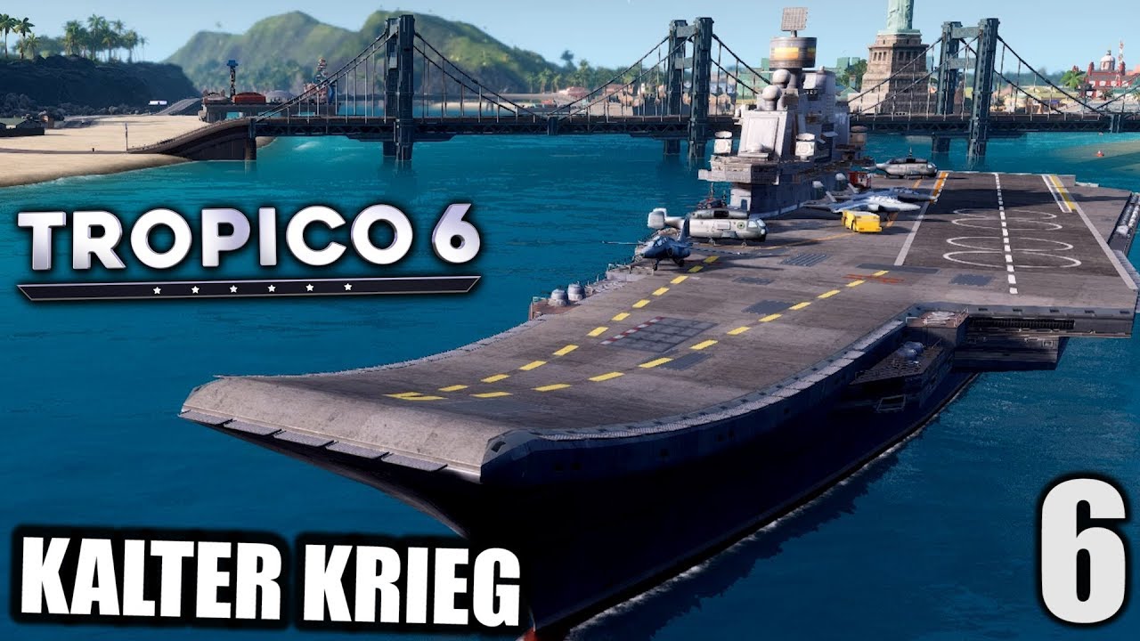 Tropico 6 - 6 - Der kalte Krieg - [ Tropico 6 Deutsch Gameplay | Closed Beta]