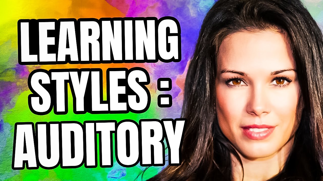 Learning Styles: Auditory