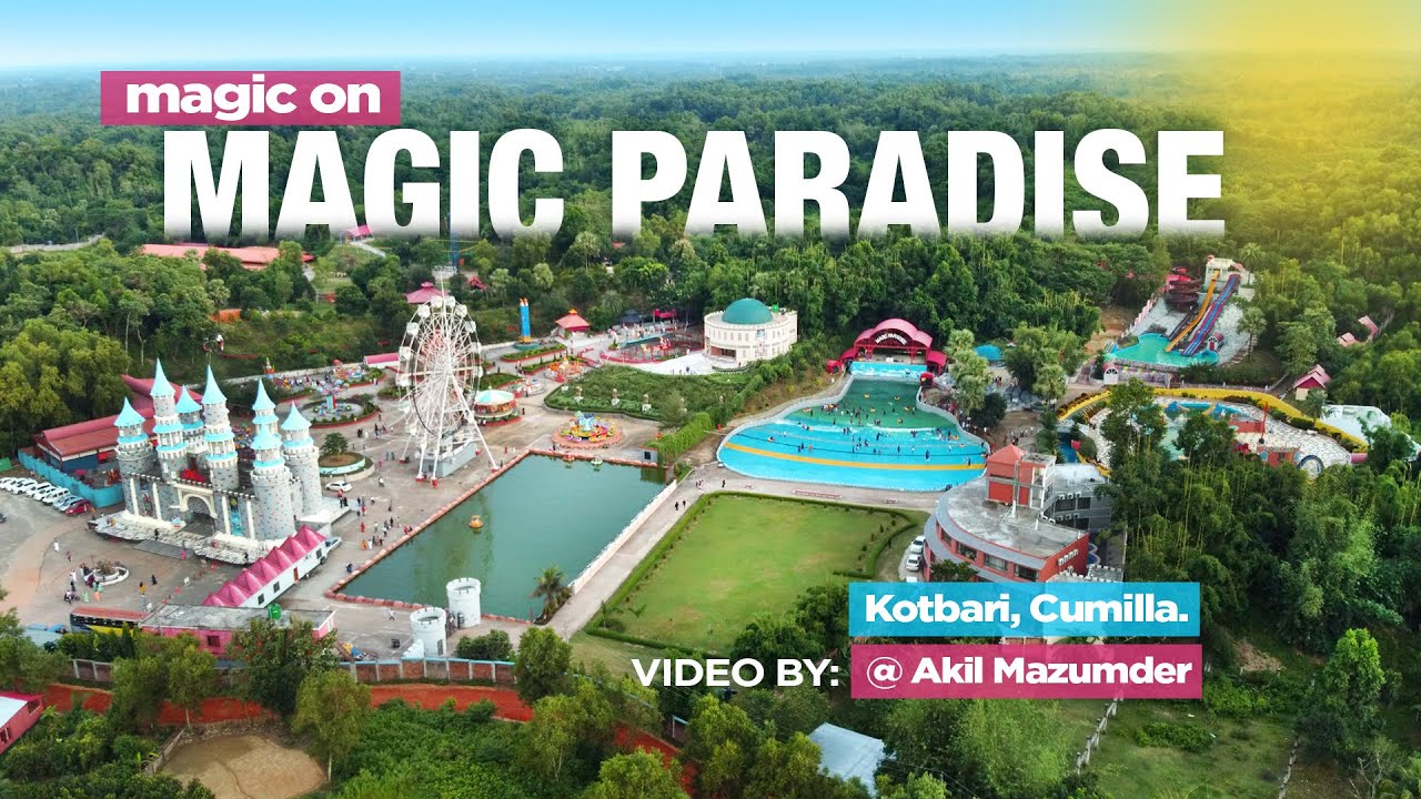Magic on Magic Paradise, Kotbari, Cumilla | Motovlog | FZS V3 | Akil Mazumder