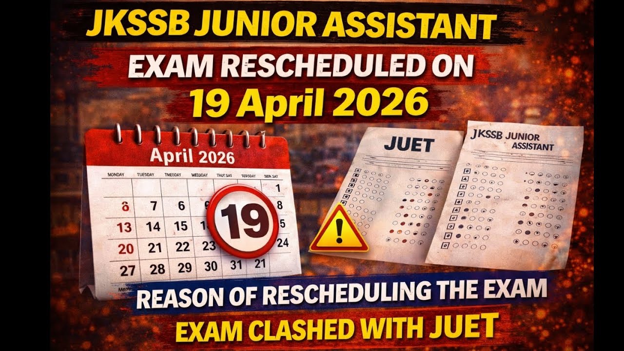 Why Jkssb Junior Assistant Rescheduled to 19 April??// Now clashed with JUET #juniorassistant #jkssb